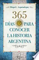 libro 365 Días Para Conocer La Historia Argentina